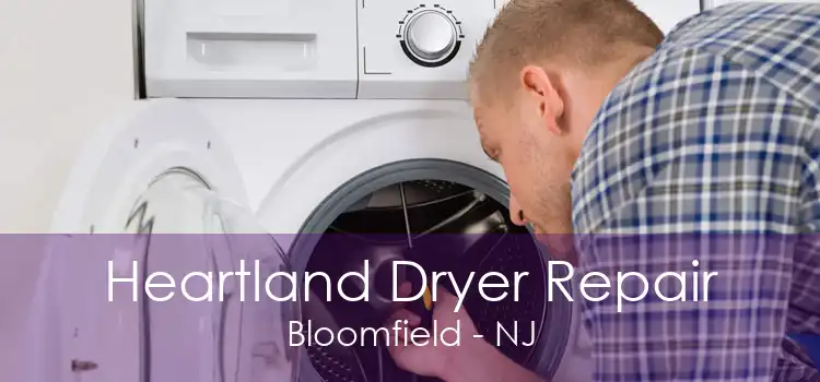 Heartland Dryer Repair Bloomfield - NJ