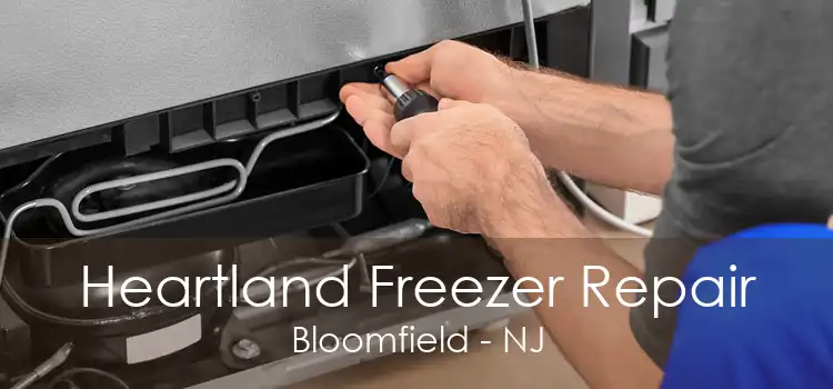 Heartland Freezer Repair Bloomfield - NJ