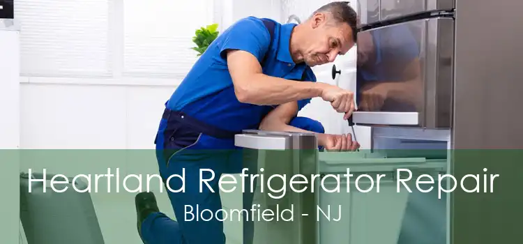 Heartland Refrigerator Repair Bloomfield - NJ